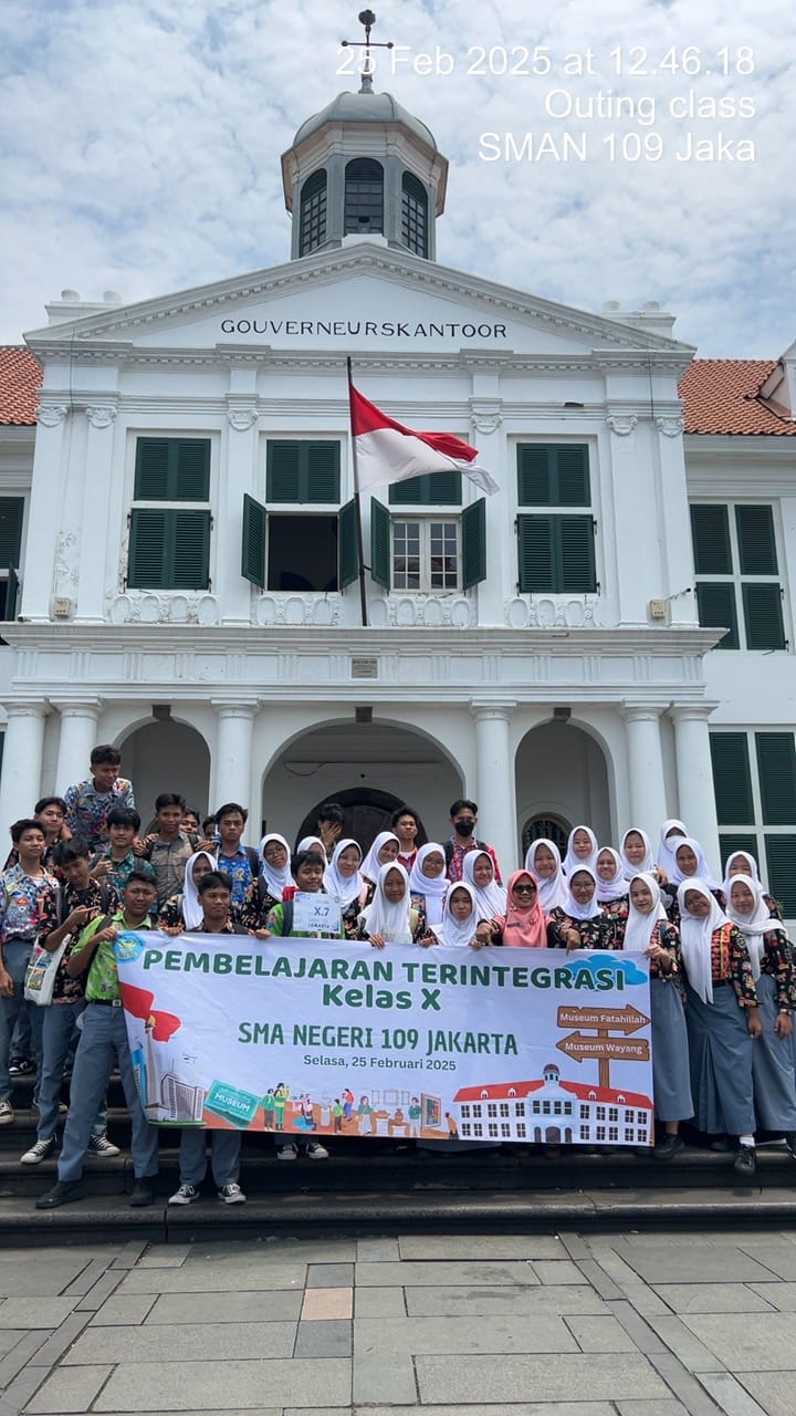 Outing Class Kunjungan Museum Dalam Pembelajaran Terintegrasi Kelas X SMA Negeri 109 Jakarta